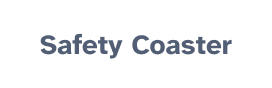 Safety Coaster